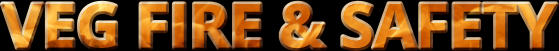VEG FIRE & SAFETY